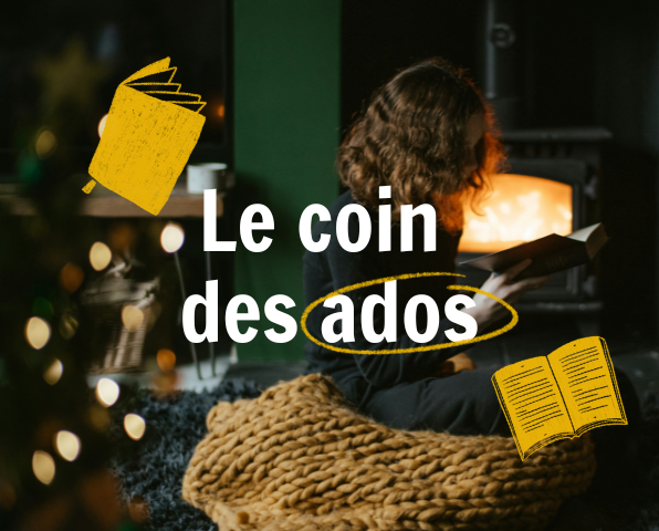 Le coin des ados