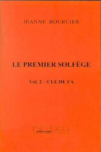 Le premier solfège, volume 2 - Clé de Fa (pour les jeunes pianistes)