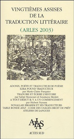 Vingtièmes assises de la traduction littéraire (Arles 2003) : Méditerranées