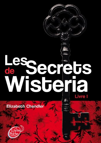 Les secrets de Wisteria. Vol. 1
