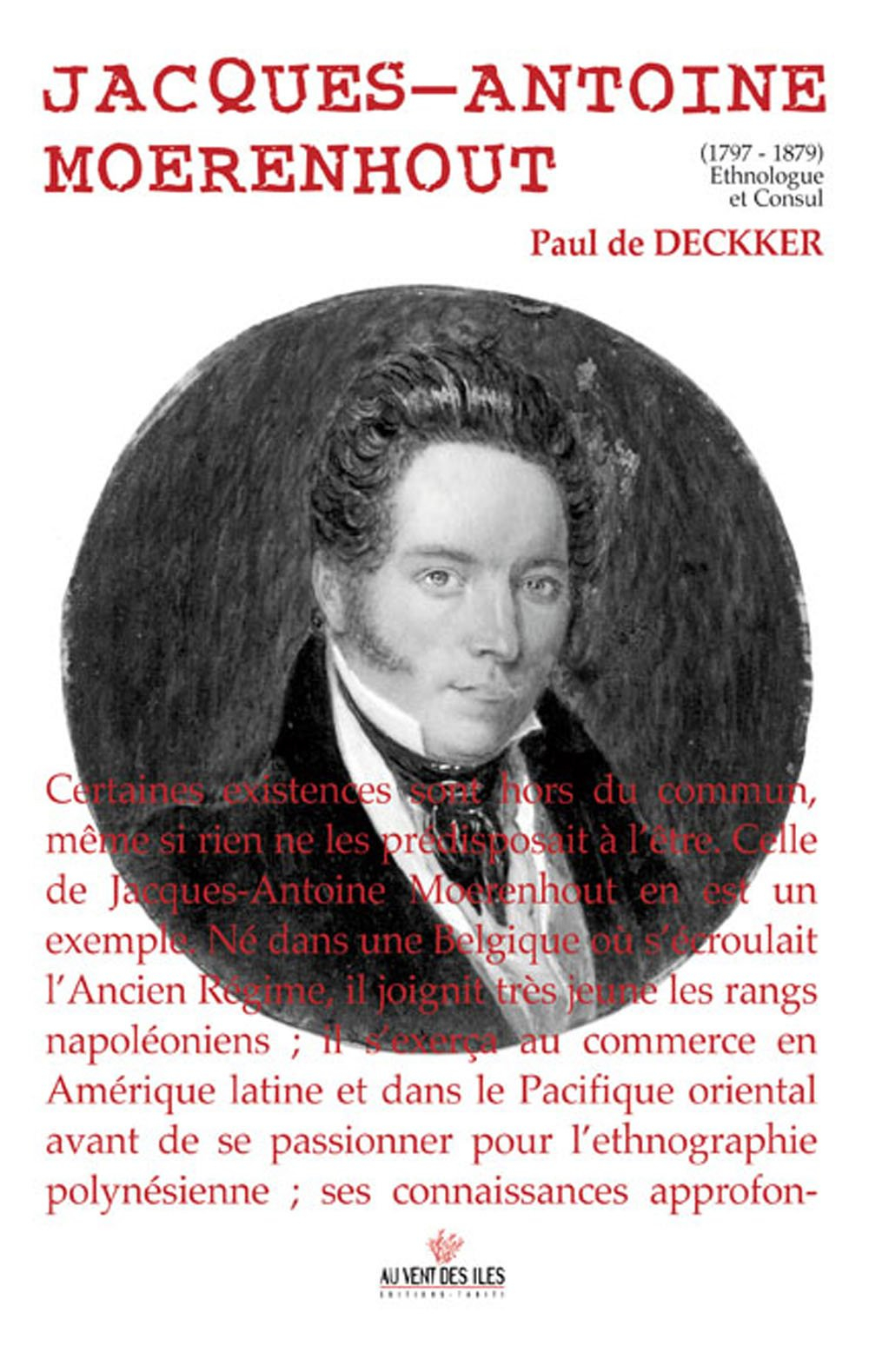 Jacques-Antoine Moerenhout (1797-1879) : ethnologue et consul