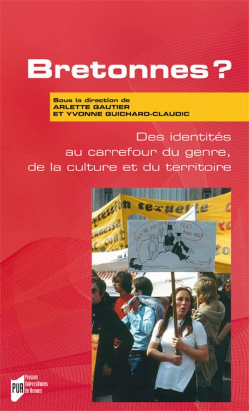 Bretonnes ? : des identités au carrefour du genre, de la culture et du territoire