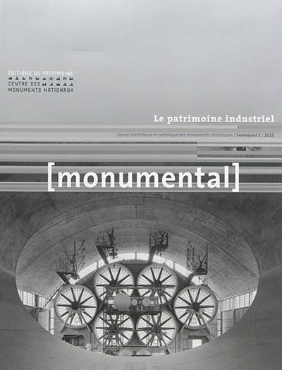 Monumental, n° 1 (2015). Le patrimoine industriel