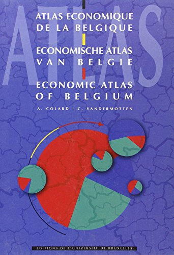 Atlas économique de la Belgique. Economische atlas van Belgie. Economic atlas of Belgium