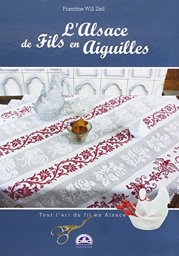 L'Alsace de fils en aiguilles