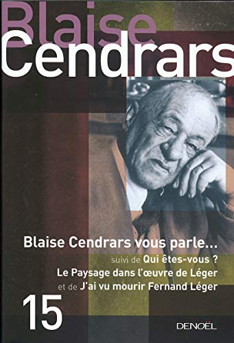 Tout autour d'aujourd'hui. Vol. 15. Blaise Cendrars vous parle.... Qui êtes-vous ?. Le paysage dans