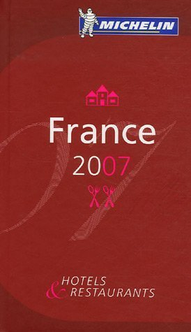 France 2007 : hôtels & restaurants