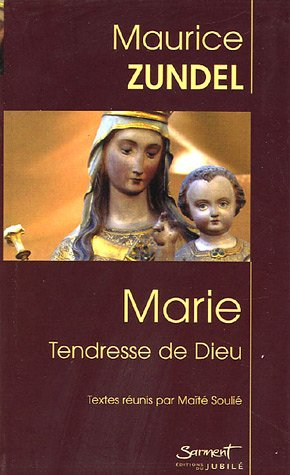 Marie, tendresse de Dieu