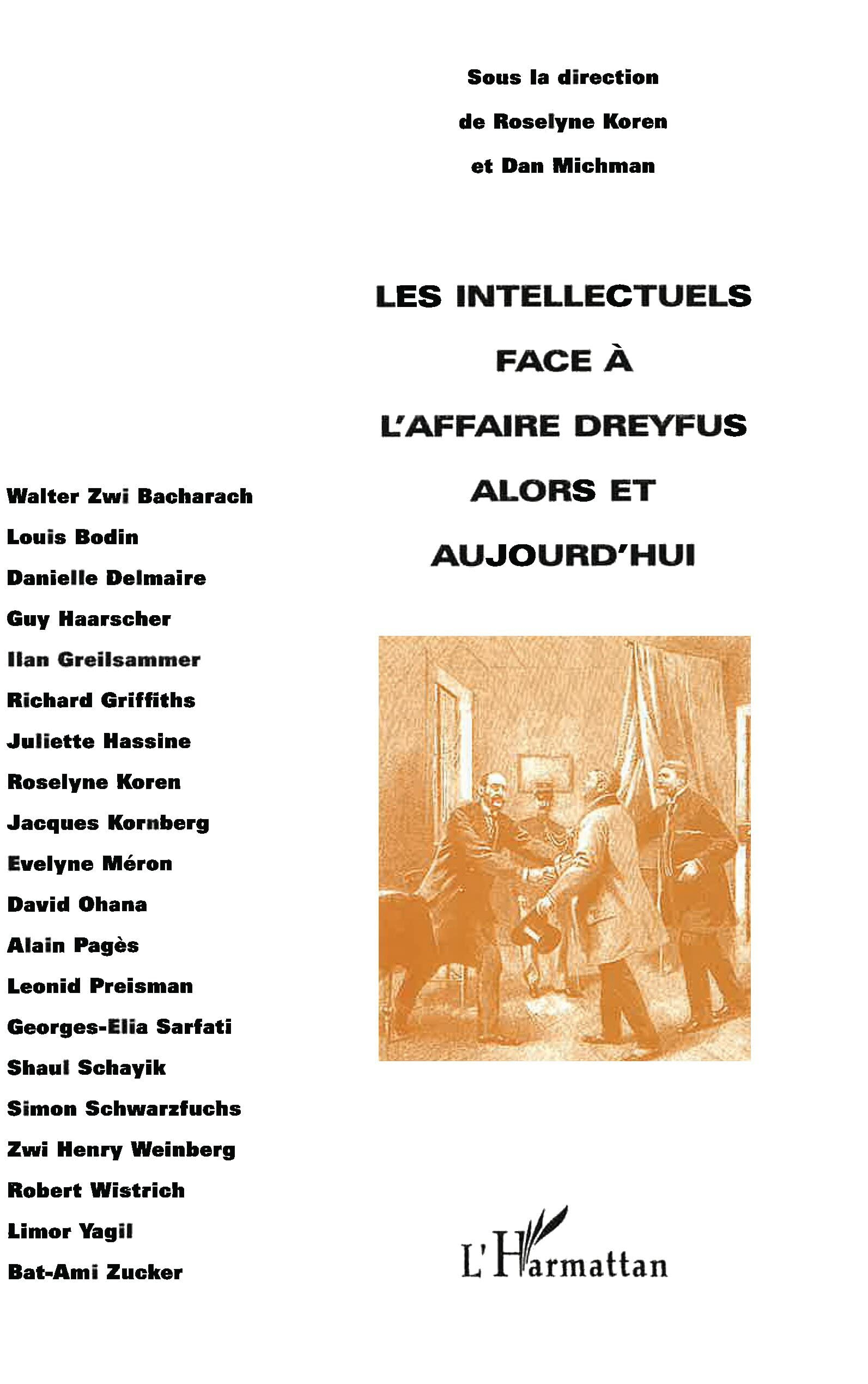 Les intellectuels face à l'affaire Dreyfus alors et aujourd'hui : perception et impact de l'Affaire 