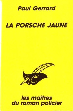 La Porsche jaune