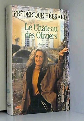le chateau des oliviers