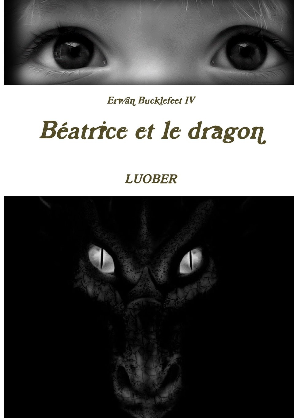 Erwan Bucklefeet 4 : Béatrice et le dragon