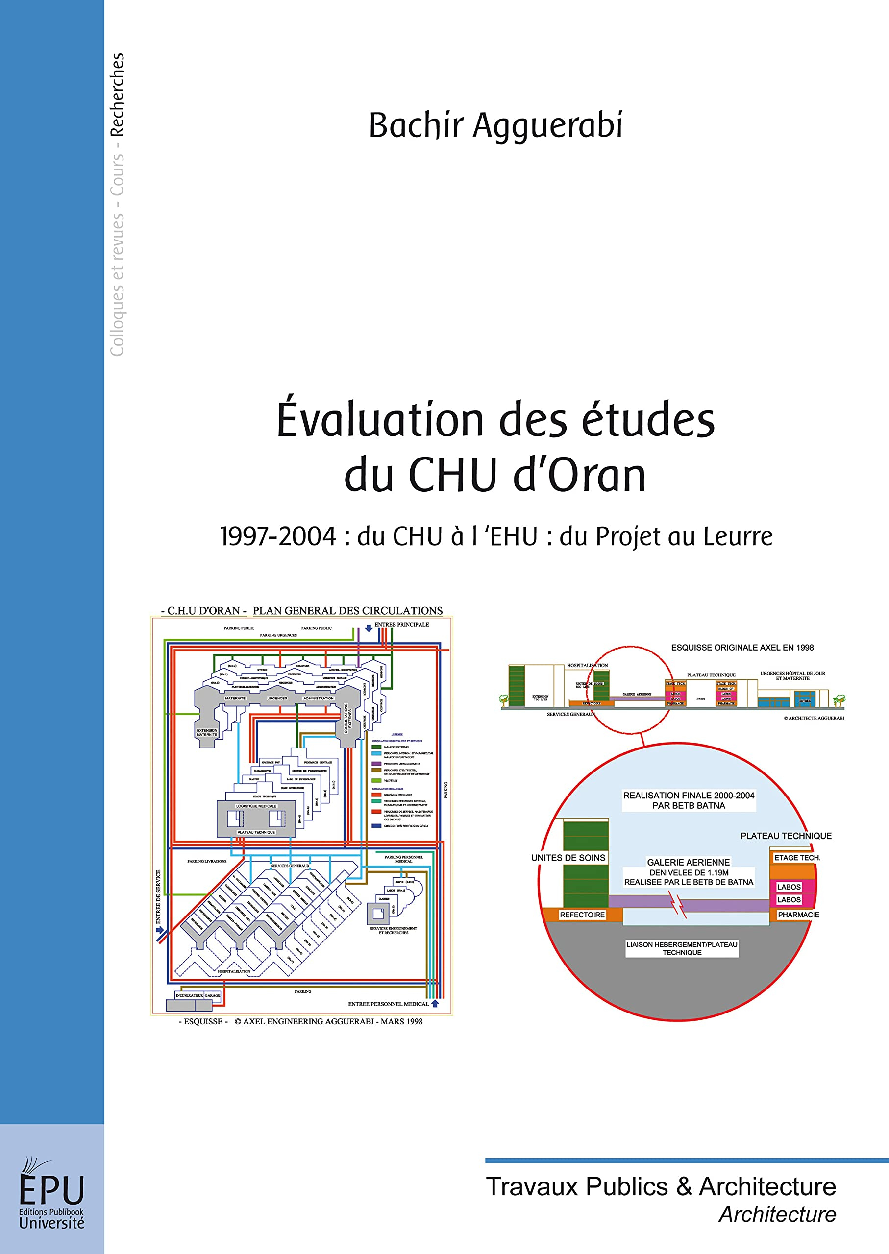 Evaluation des études du CHU d'Oran : 1997-2004 : du CHU à l'EHU : du projet au leurre