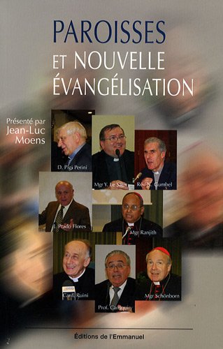 Paroisses et nouvelle évangélisation : l'apport des mouvements ecclésiaux et nouvelles communautés :