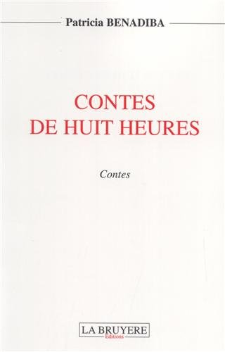 conte de huit heures