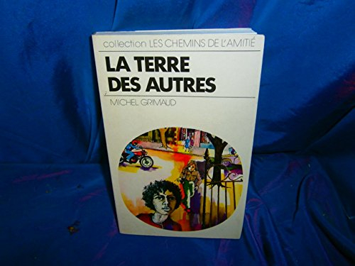 le paradis des autres (les chemins de l'amitié)