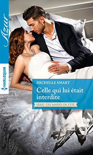 Celle qui lui était interdite : les mariés de l'été