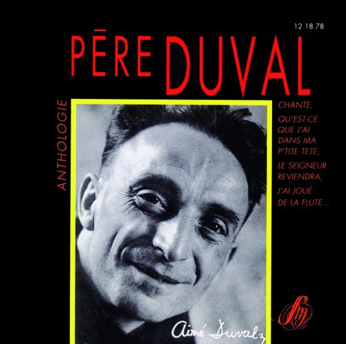 chansons du père duval - anthologie