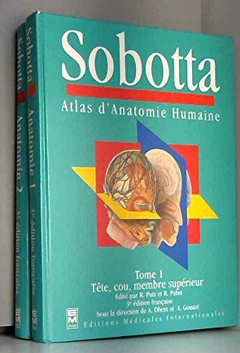 Atlas d'anatomie humaine. Vol. 1. Tête, cou, membre supérieur