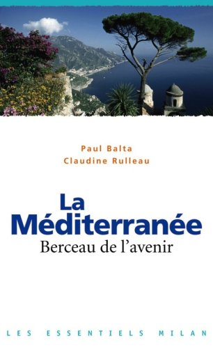 La Méditerranée : berceau de l'avenir