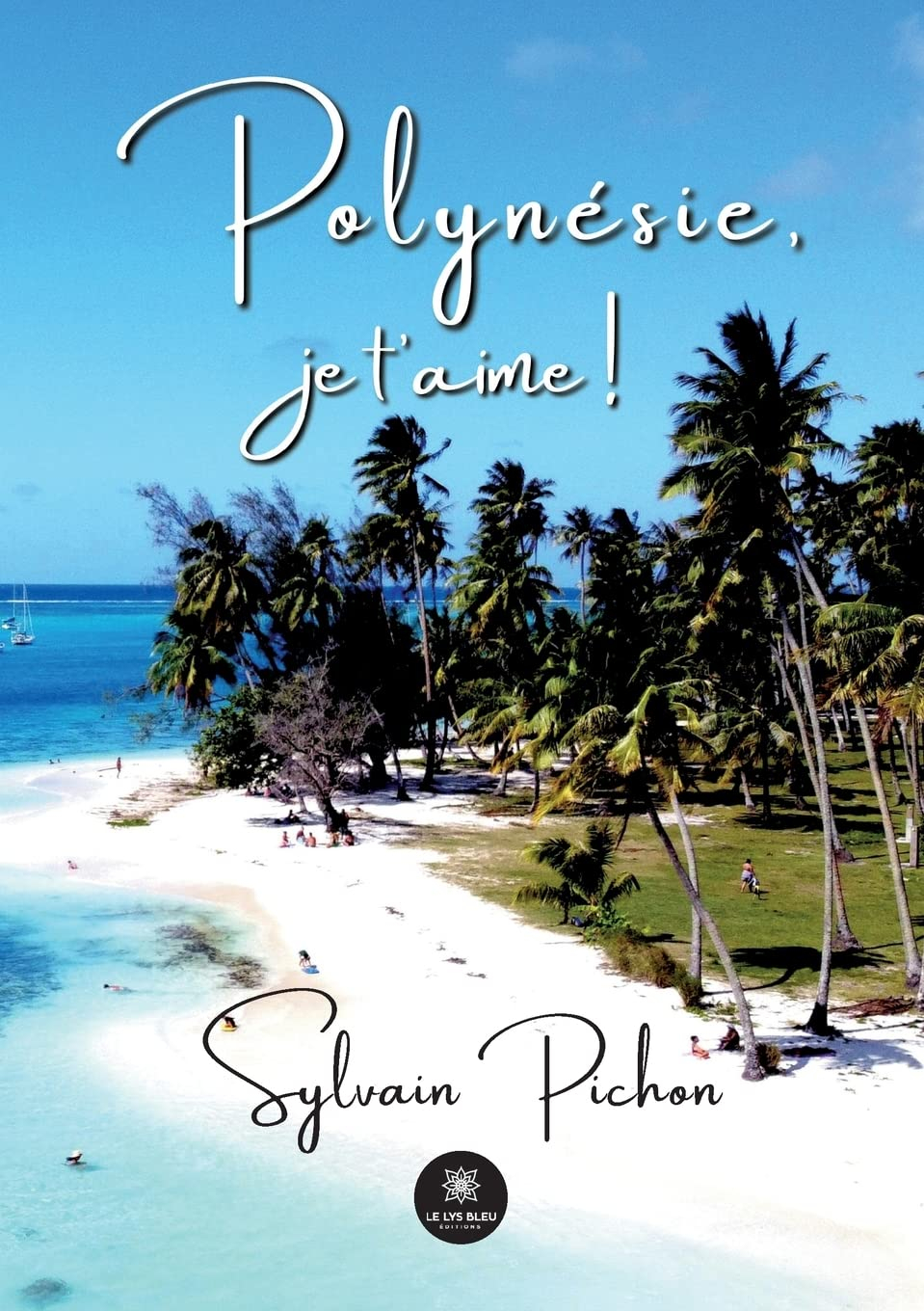 Polynésie, je t'aime !