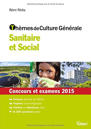 Thèmes de culture générale, sanitaire et social : concours et examens 2015