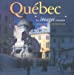 Québec : images témoignent