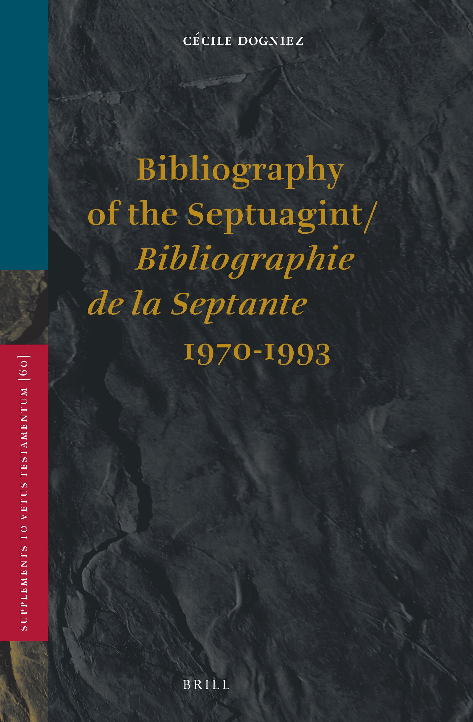 Bibliography of the Septuagint: Bibliographie De LA Septante : (1970-1993