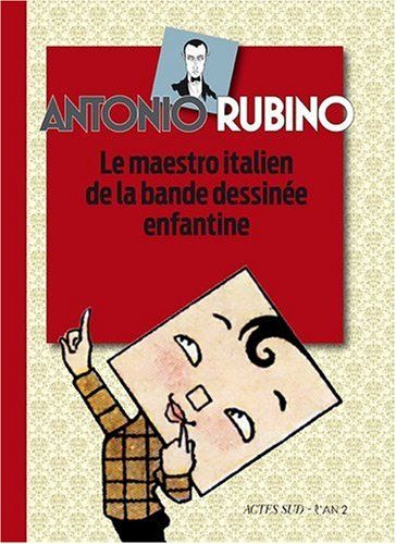 Antonio Rubino : le maestro italien de la bande dessinée enfantine