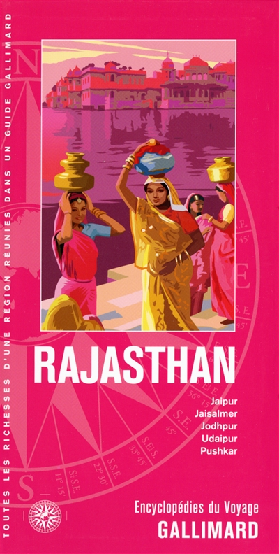 Rajasthan : Jaipur, Jaisalmer, Jodhpur, Udaipur, Pushkar