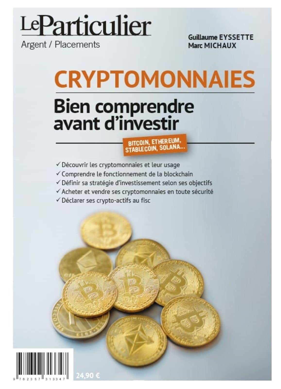 Cryptomonnaies, bien comprendre avant d'investir : bitcoin, Ethereum, stablecoin, Solana...