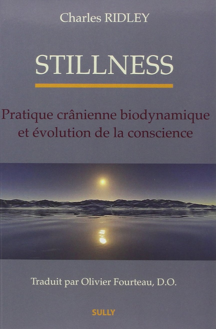Stillness : pratique crânienne biodynamique et évolution de la conscience