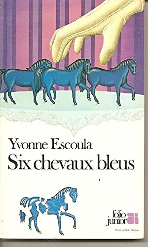 Six chevaux bleus