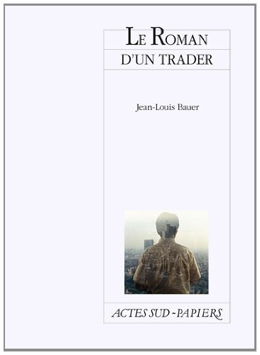 Le roman d'un trader
