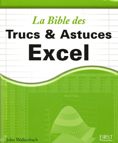 La bible des trucs & astuces Excel