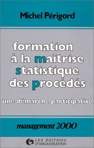 Formation à la maîtrise statistique des procédés : une démarche participative