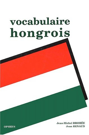 Vocabulaire hongrois : francia-magyar, tematikus szojegyzek