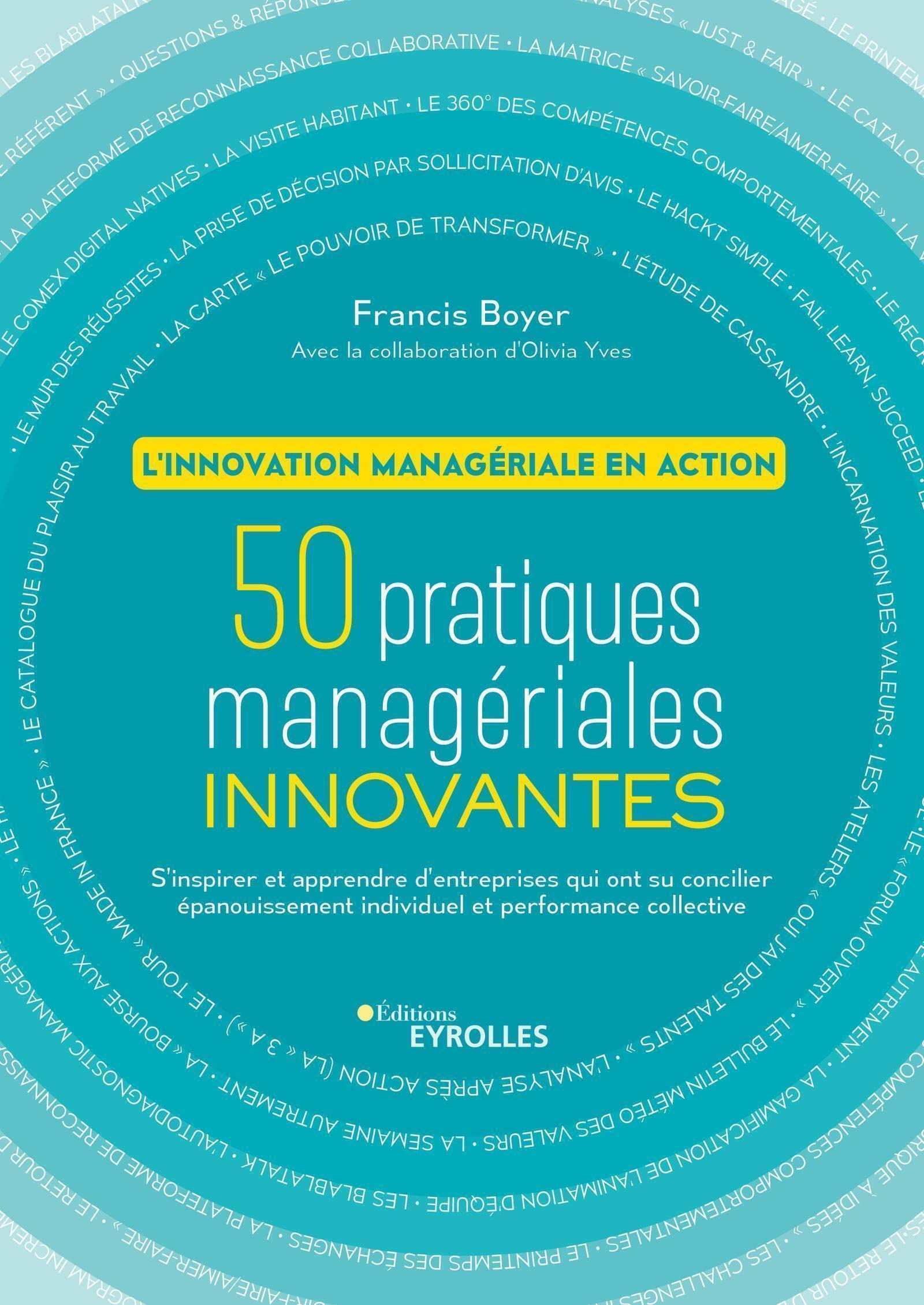 50 pratiques managériales innovantes : l'innovation managériale en action : s'inspirer et apprendre 