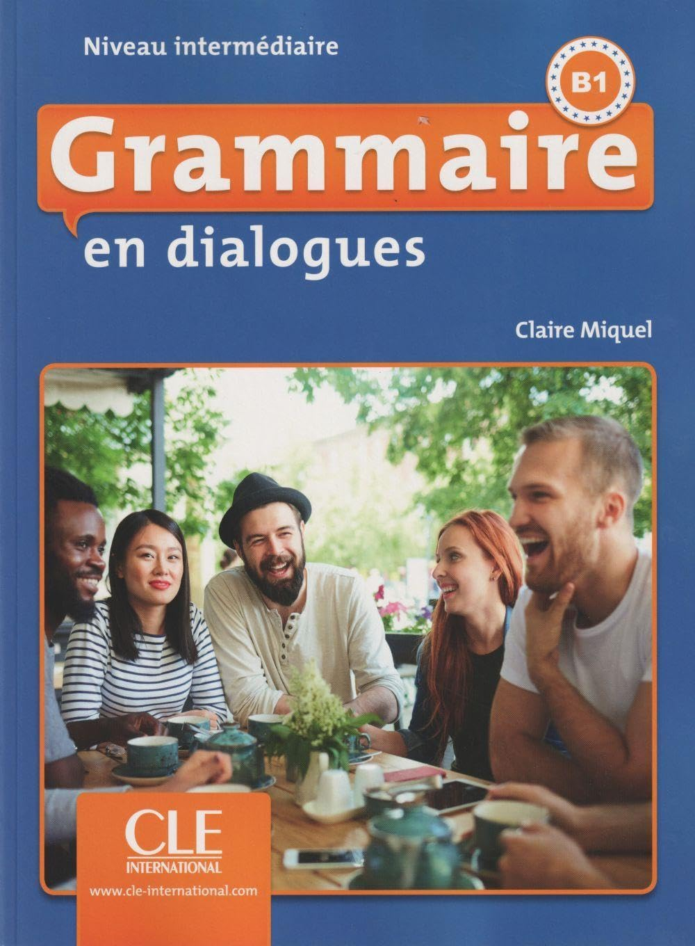 Grammaire en dialogues : niveau intermédiaire, B1