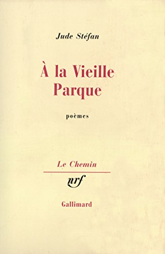 A la vieille Parque : poèmes