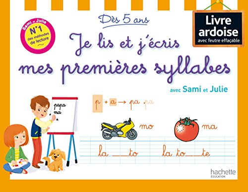 Je lis et j'écris mes premières syllabes avec Sami et Julie : dès 5 ans : livre-ardoise avec feutre