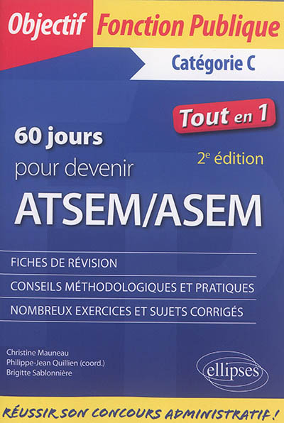 60 jours pour devenir ATSEM-ASEM : catégorie C, tout en 1 : fiches de révision, conseils méthodologi