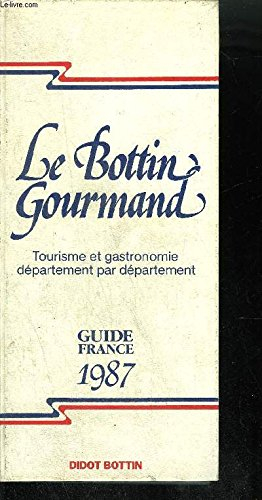 LE BOTTIN GOURMAND 1987