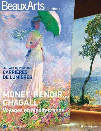 Monet, Renoir... Chagall : voyages en Méditerranée : les Baux-de-Provence, Carrières de lumières