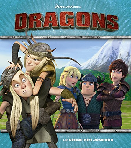 Dragons. Le règne des jumeaux