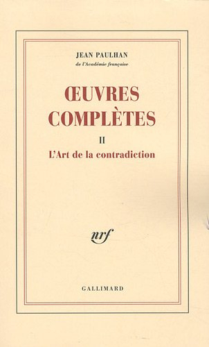Oeuvres complètes. Vol. 2. L'art de la contradiction