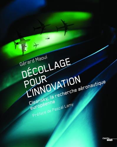 Décollage pour l'innovation : Clean Sky, la recherche aéronautique européenne