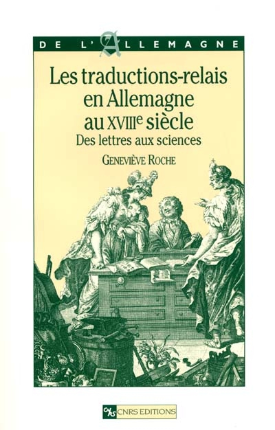 Les traductions-relais en Allemagne au XVIIIe siècle : des lettres aux sciences