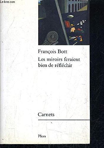 Les Miroirs feraient bien de réfléchir