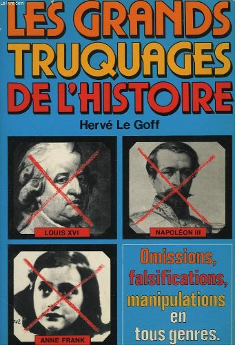 les grands truquages de l'histoire
